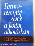 Formateremtő elvek a költői alkotásban