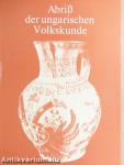 Abriß der ungarischen Volkskunde