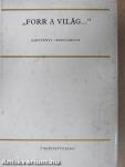 "Forr a világ..."