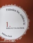 Füleden be, szádon ki 1.