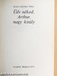 Üdv néked, Arthur, nagy király