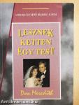 Lesznek ketten egy test