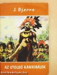 Az utolsó kannibálok