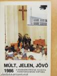 Múlt, Jelen, Jövő 1986