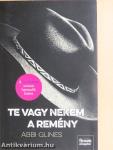 Te vagy nekem a remény
