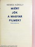 Miért jók a magyar filmek?