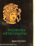 Évezredek hétköznapjai