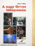 A nagy Orvos lábnyomán