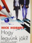 Hogy legyünk jók?