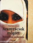 Aranyrácsok mögött