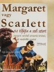 Margaret vagy Scarlett
