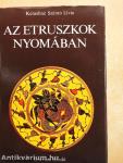 Az etruszkok nyomában
