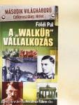A "Walkűr" vállalkozás