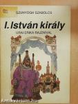 I. István király