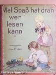 Viel Spaß hat dran wer lesen kann