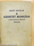 A szeretet munkásai (dedikált példány)