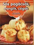 Sós pogácsák, stanglik, csigák