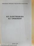 Az elektronika az emberért