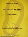 Egészség a jövőben