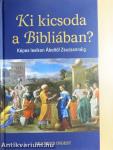 Ki kicsoda a Bibliában?