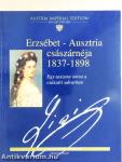 Erzsébet-Ausztria császárnéja 1837-1898
