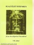 Igaz élet Istenben VII.