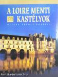 A Loire menti kastélyok