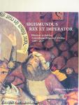 Sigismundus Rex et Imperator