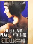 The Girl who Played with Fire