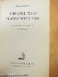 The Girl who Played with Fire