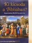 Ki kicsoda a Bibliában?