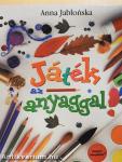 Játék az anyaggal