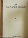 Száz magyarok könyvei V.