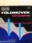 Földművek - Víztelenítés