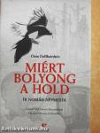 Miért bolyong a hold