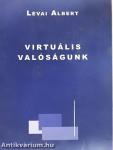 Virtuális valóságunk