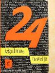 24 izgalmas novella
