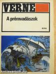 A prémvadászok