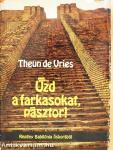 Űzd a farkasokat, pásztor!