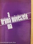 A dráma művészete ma