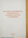 Pedagógiai, pszichológiai, egészségügyi és elsősegélynyújtási alapismeretek