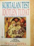 Kortalan test - Időtlen tudat