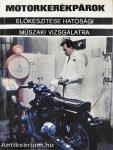 Motorkerékpárok előkészítése hatósági műszaki vizsgálatra