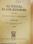 Az ifjuság és a világháboru I.