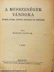 A messzeségek vándora I-II.