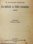 És mégis a tiéd leszek!