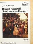 Bruegel: Keresztelő Szent János prédikációja
