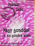 Nagy gonddal - kis gondok ellen