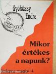 Mikor értékes a napunk?