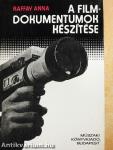 A filmdokumentumok készítése
